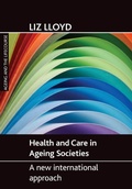 Cover: Health and Care in Ageing Societies - Policy Press