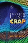 Cover: Feeling Like Crap - Jessica Kingsley Publishers