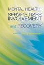 Cover: Mental Health, Service User Involvement and Recovery - Jessica Kingsley Publishers