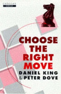 Enlarge image Cover: Choose the Right Move - Everyman Chess