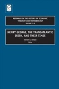 Cover: Henry George, The Transatlantic Irish, and their Times - Emerald Publishing Limited