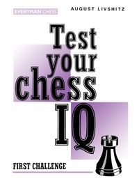 Enlarge image Cover: Test Your Chess IQ: First Challenge Bk. 1 - Everyman Chess