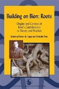 Cover: Building on Bion: Roots - Jessica Kingsley Publishers