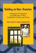 Cover: Building on Bion: Branches - Jessica Kingsley Publishers