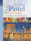 Cover: The Pastel Artist's Bible - Search Press Ltd