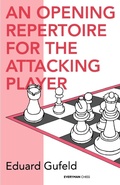 Cover: Opening Repertoire for the Attacking Player - Everyman Chess