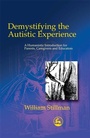 Cover: Demystifying the Autistic Experience - Jessica Kingsley Publishers