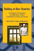 Cover: Building on Bion: Roots and Branches - Jessica Kingsley Publishers