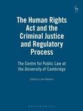 Cover: The Human Rights Act and the Criminal Justice and Regulatory Process - Hart Publishing