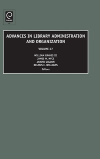 Enlarge image Cover: Advances in Library Administration and Organization - Emerald Group Publishing Limited