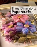 Cover: Passion for Paper: Three-Dimensional Papercraft - Search Press Ltd