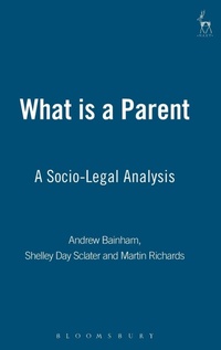 Enlarge image Cover: What is a Parent - Hart Publishing