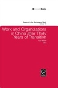 Cover: Work and Organizations in China after Thirty Years of Transition - Emerald Publishing Limited