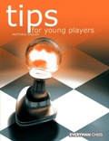 Cover: Tips for Young Players - Everyman Chess