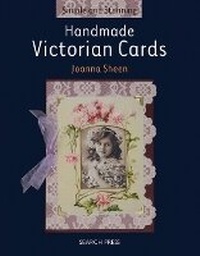 Enlarge image Cover: Simple and Stunning: Handmade Victorian Cards - Search Press Ltd