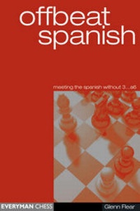 Enlarge image Cover: Offbeat Spanish (meeting the Spanish without 3...a6) - Everyman Chess