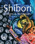 Cover: Shibori Designs & Techniques - Search Press Ltd