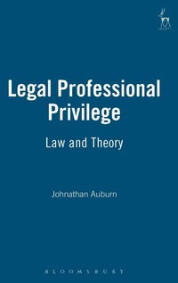Enlarge image Cover: Legal Professional Privilege - Hart Publishing