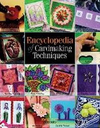 Abbildung von: Encyclopedia of Cardmaking Techniques - Search Press Ltd
