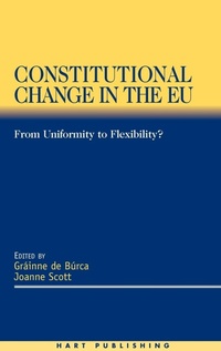 Enlarge image Cover: Constitutional Change in the EU - Hart Publishing