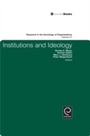 Cover: Institutions and Ideology - Emerald Publishing Limited