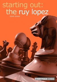 Enlarge image Cover: Starting out: the Ruy Lopez - Everyman Chess