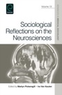 Cover: Sociological Reflections on the Neurosciences - Emerald Publishing Limited