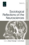 Cover: Sociological Reflections on the Neurosciences - Emerald Publishing Limited