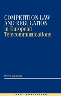 Cover: Competition Law and Regulation in European Telecommunications - Hart Publishing