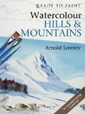 Cover: Ready to Paint: Watercolour Hills and Mountains - Search Press Ltd