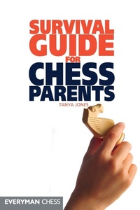Enlarge image Cover: Survival Guide for Chess Parents - Everyman Chess