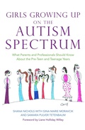 Cover: Girls Growing Up on the Autism Spectrum - Jessica Kingsley Publishers