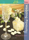 Cover: Twenty to Make: Wedding Favours - Search Press Ltd
