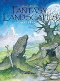 Cover: Fantasy Landscapes in Watercolour - Search Press Ltd