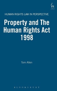 Enlarge image Cover: Property and The Human Rights Act 1998 - Hart Publishing