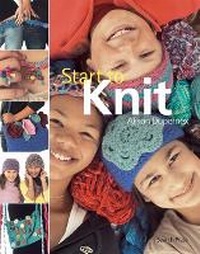 Enlarge image Cover: Start to Knit - Search Press Ltd