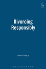 Cover: Divorcing Responsibly - Hart Publishing