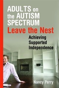 Cover: Adults on the Autism Spectrum Leave the Nest - Jessica Kingsley Publishers