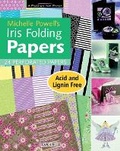 Cover: Michelle Powell's Iris Folding Papers - Search Press Ltd