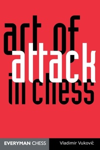 Enlarge image Cover: Art of Attack in Chess - Everyman Chess
