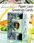 Cover: Joanna Sheen's Paper Lace Greetings Cards - Search Press Ltd