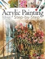 Cover: Acrylic Painting Step-by-Step - Search Press Ltd