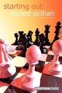 Cover: Starting Out: Closed Sicilian - Everyman Chess