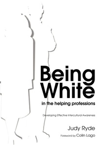 Enlarge image Cover: Being White in the Helping Professions - Jessica Kingsley Publishers