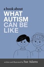 Cover: A Book About What Autism Can Be Like - Jessica Kingsley Publishers