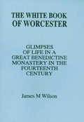 Cover: The White Book of Worcester - Llanerch Press