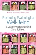 Cover: Promoting Psychological Well-Being in Children with Acute and Chronic Illness - Jessica Kingsley Publishers
