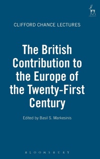 Enlarge image Cover: The British Contribution to the Europe of the Twenty-First Century - Hart Publishing