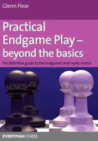 Enlarge image Cover: Practical Endgame Play - Beyond the Basics - Everyman Chess