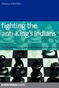 Cover: Fighting the Anti-King's Indians - Everyman Chess